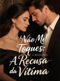 Não Me Toques: A Recusa da Vítima