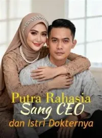 Putra Rahasia Sang CEO dan Istri Dokternya