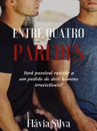 Entre Quatro Paredes Vol 1