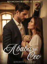 A babá e o CEO - Reencontrando o amor