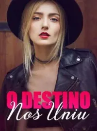 O Destino Nos Uniu